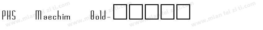 PKS Maechim Bold字体转换